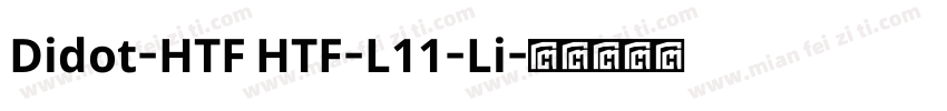 Didot-HTF HTF-L11-Li字体转换